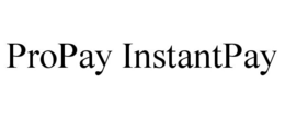 PROPAY INSTANTPAY trademark