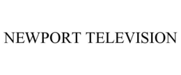 NEWPORT TELEVISION trademark