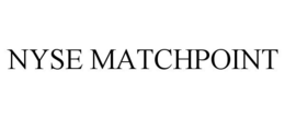 NYSE MATCHPOINT trademark