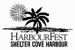 HARBOURFEST SHELTER COVE HARBOUR trademark