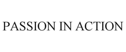 PASSION IN ACTION trademark