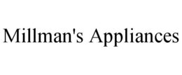 MILLMAN'S APPLIANCES trademark