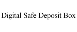 DIGITAL SAFE DEPOSIT BOX trademark