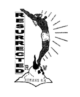 RESURRECTED RW ROMANS 6.4 trademark