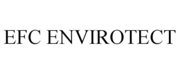 EFC ENVIROTECT trademark