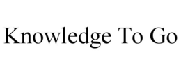 KNOWLEDGE TO GO trademark