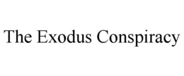 THE EXODUS CONSPIRACY trademark