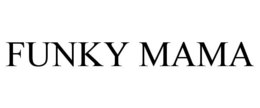 FUNKY MAMA trademark