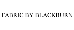 FABRIC BY BLACKBURN trademark