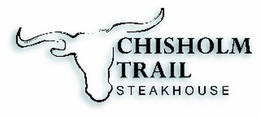 CHISHOLM TRAIL STEAKHOUSE trademark