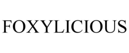 FOXYLICIOUS trademark
