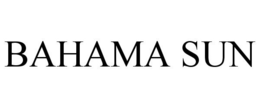 BAHAMA SUN trademark