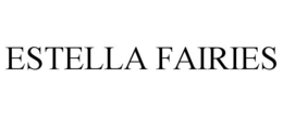 ESTELLA FAIRIES trademark
