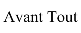 AVANT TOUT trademark