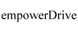EMPOWERDRIVE trademark