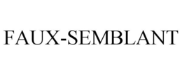 FAUX-SEMBLANT trademark