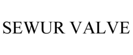 SEWUR VALVE trademark