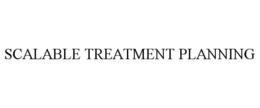 SCALABLE TREATMENT PLANNING trademark