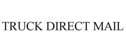 TRUCK DIRECT MAIL trademark