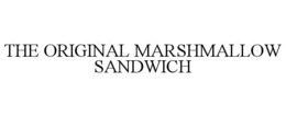 THE ORIGINAL MARSHMALLOW SANDWICH trademark
