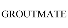 GROUTMATE trademark