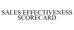 SALES EFFECTIVENESS SCORECARD trademark