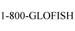 1-800-GLOFISH trademark