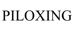 PILOXING trademark