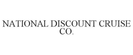 NATIONAL DISCOUNT CRUISE CO. trademark