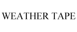 WEATHER TAPE trademark