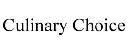 CULINARY CHOICE trademark