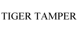 TIGER TAMPER trademark