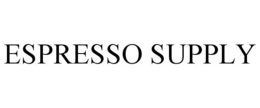 ESPRESSO SUPPLY trademark