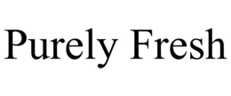 PURELY FRESH trademark