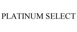 PLATINUM SELECT trademark