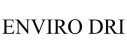 ENVIRO DRI trademark
