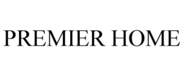 PREMIER HOME trademark