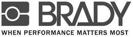 B BRADY WHEN PERFORMANCE MATTERS MOST trademark