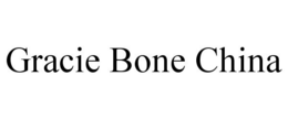 GRACIE BONE CHINA trademark
