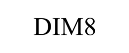 DIM8 trademark