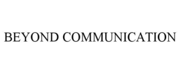 BEYOND COMMUNICATION trademark