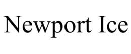 NEWPORT ICE trademark