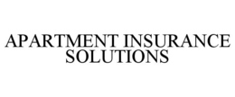 APARTMENT INSURANCE SOLUTIONS trademark
