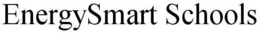 ENERGYSMART SCHOOLS trademark