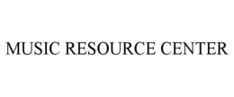 MUSIC RESOURCE CENTER trademark