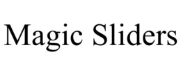 MAGIC SLIDERS trademark