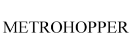 METROHOPPER trademark