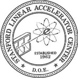 STANFORD LINEAR ACCELERATOR CENTER D.O.E. E ESTABLISHED 1962 trademark