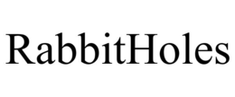 RABBITHOLES trademark