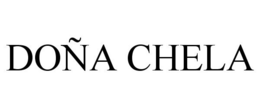 DOÑA CHELA trademark